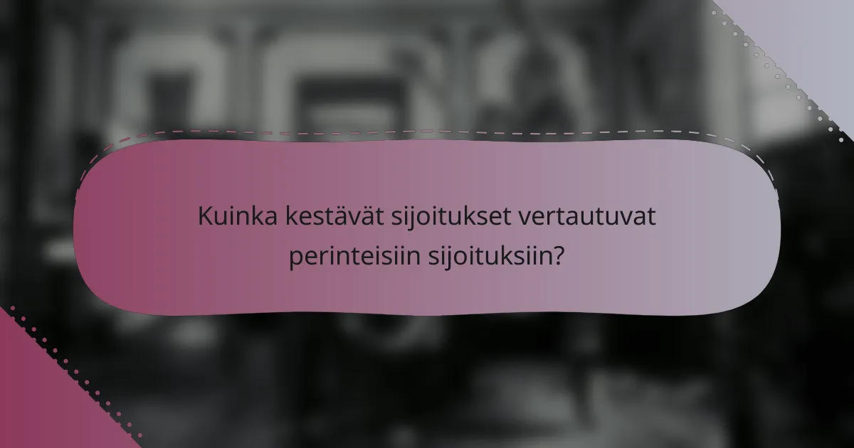 Kuinka kestävät sijoitukset vertautuvat perinteisiin sijoituksiin?