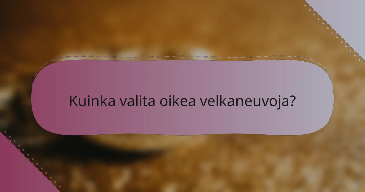 Kuinka valita oikea velkaneuvoja?